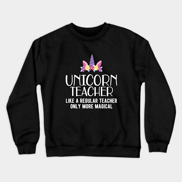 Unicorn Teacher Crewneck Sweatshirt by KC Happy Shop